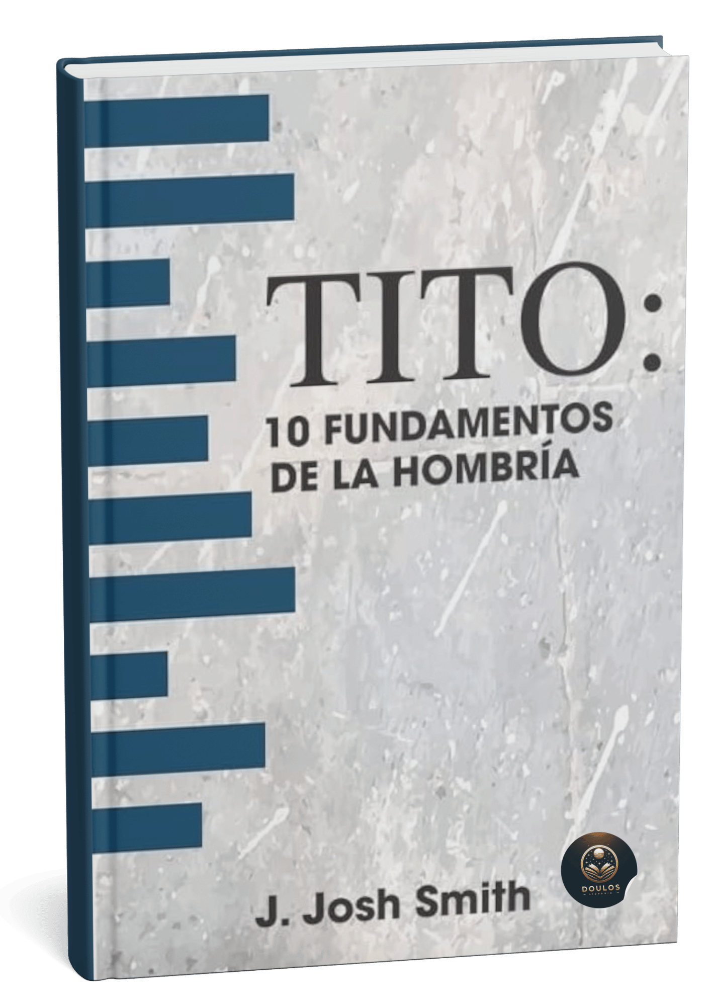 Tito: 10 Fundamentos de la hombría