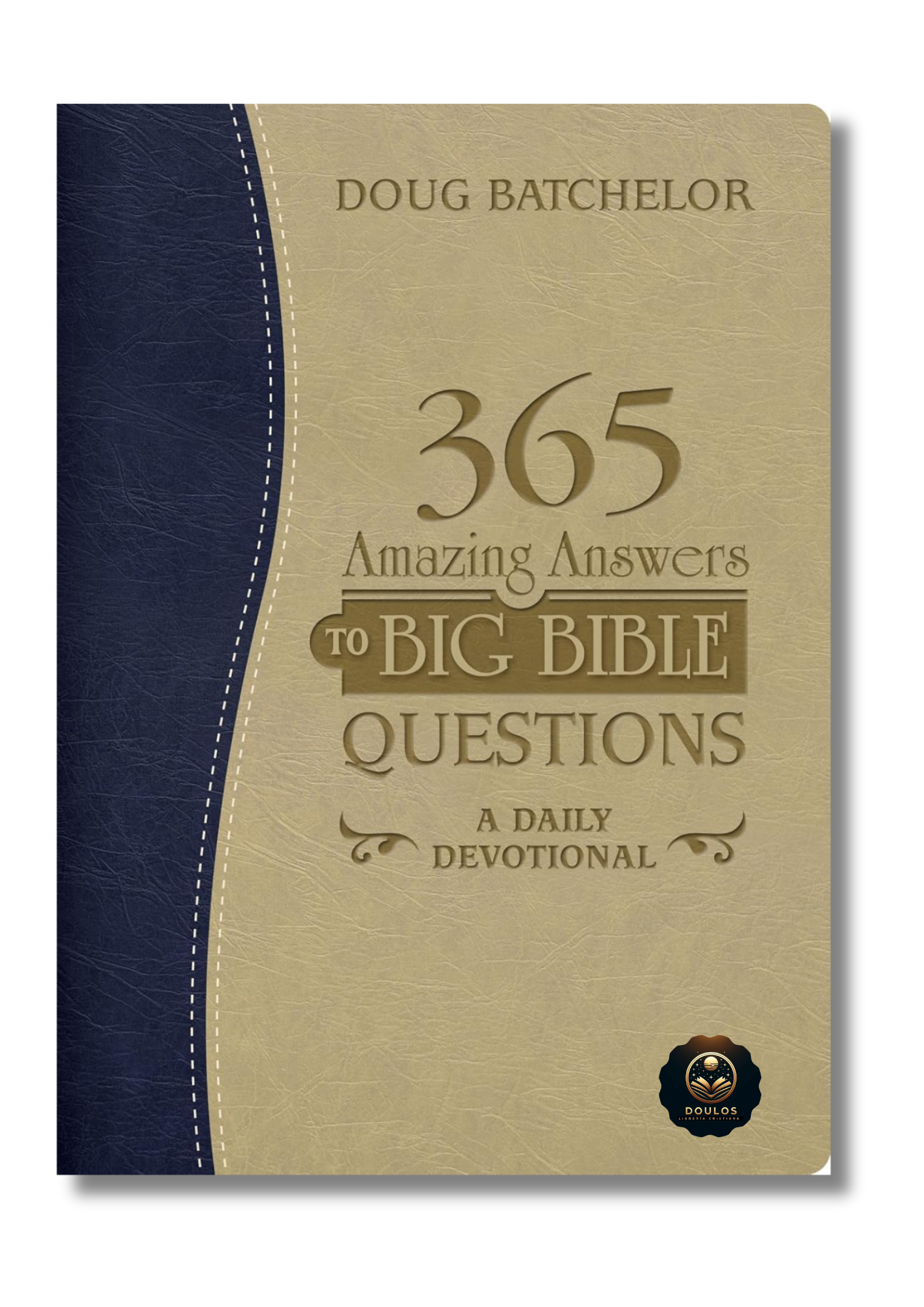 365 Amazing Answers to Big Bible Questions: A Daily Devotional