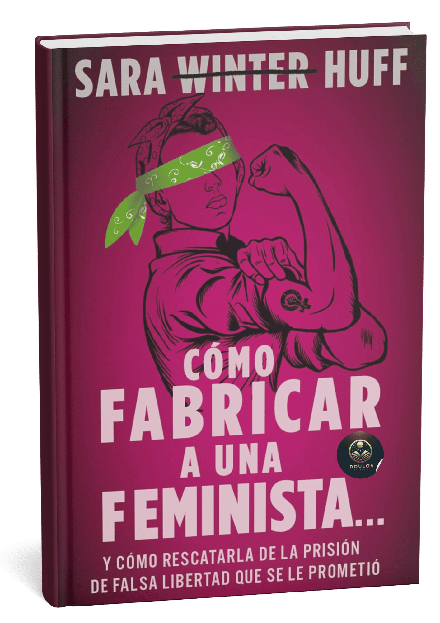 Cómo fabricar a una feminista