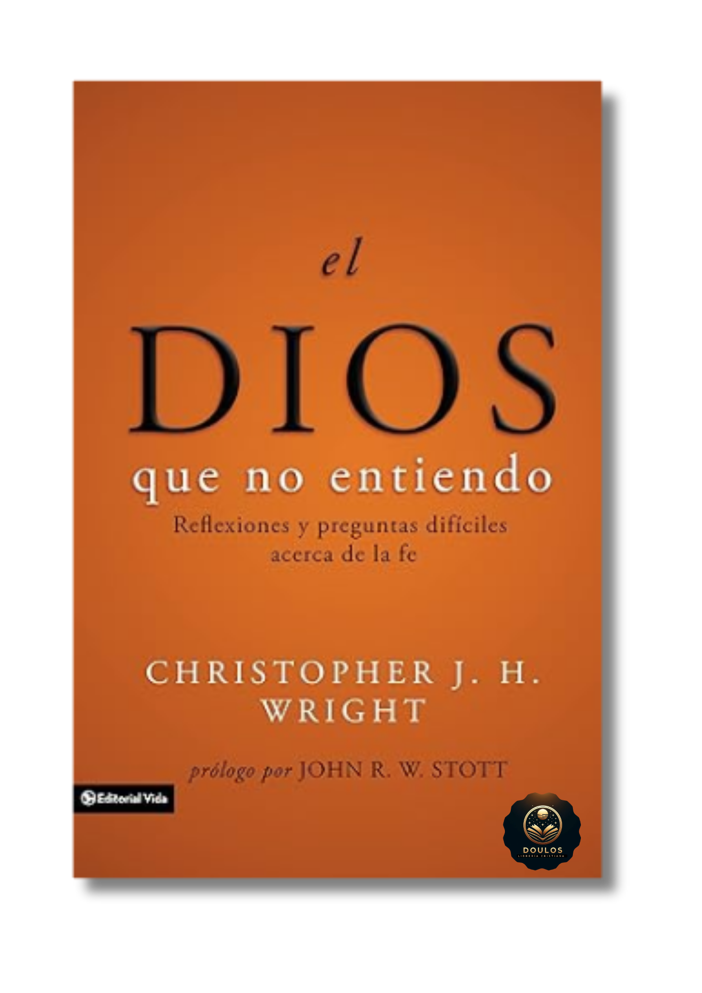 El Dios que no entiendo
