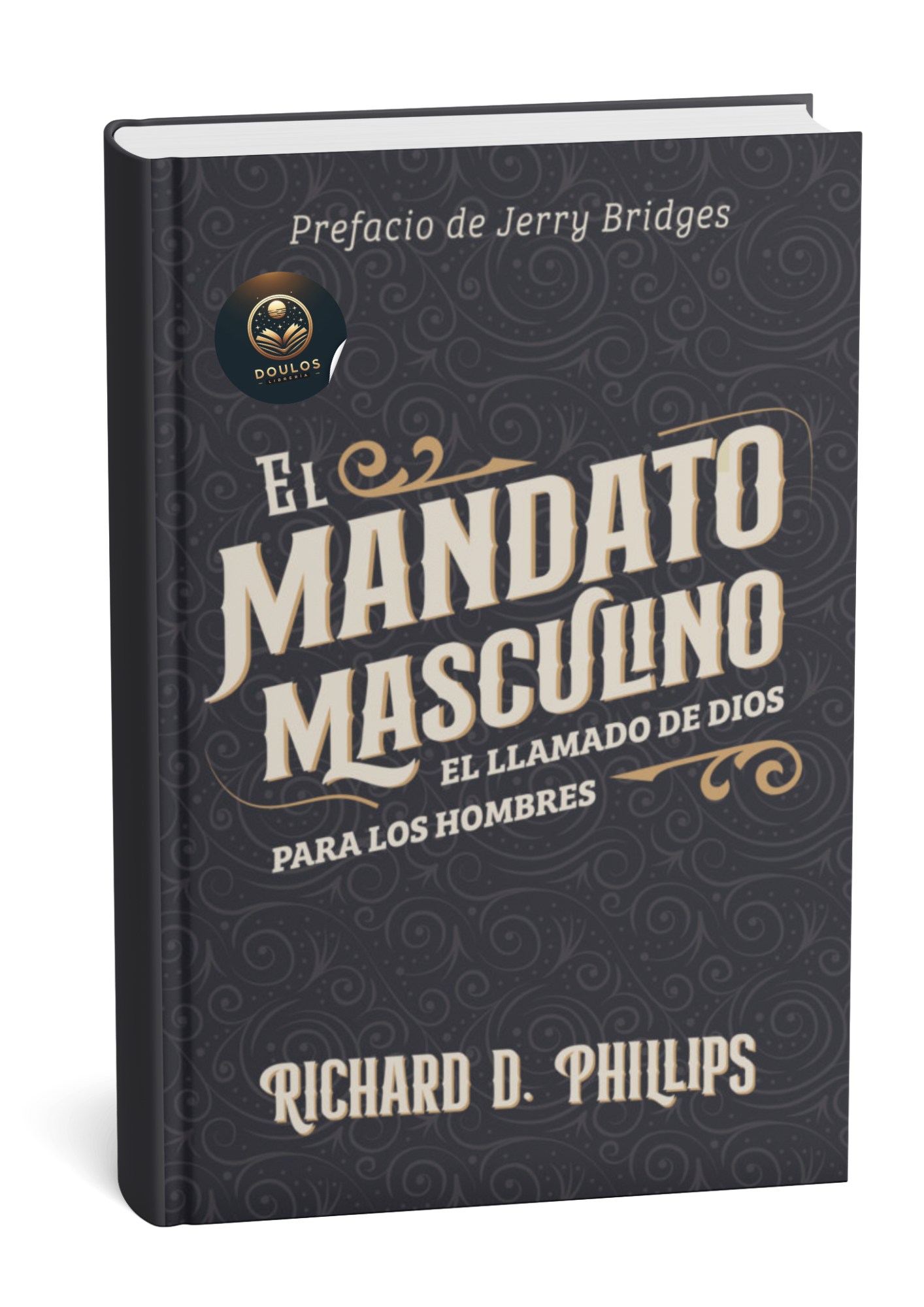 El mandato masculino: el llamado de Dios para los hombres
