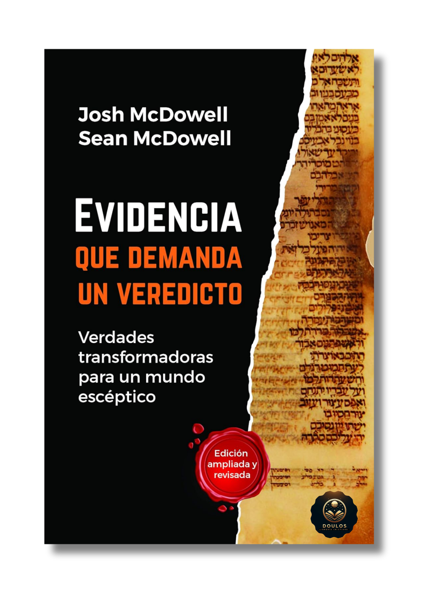 Evidencia que demanda un veredicto - Verdades transformadoras para un mundo escéptico