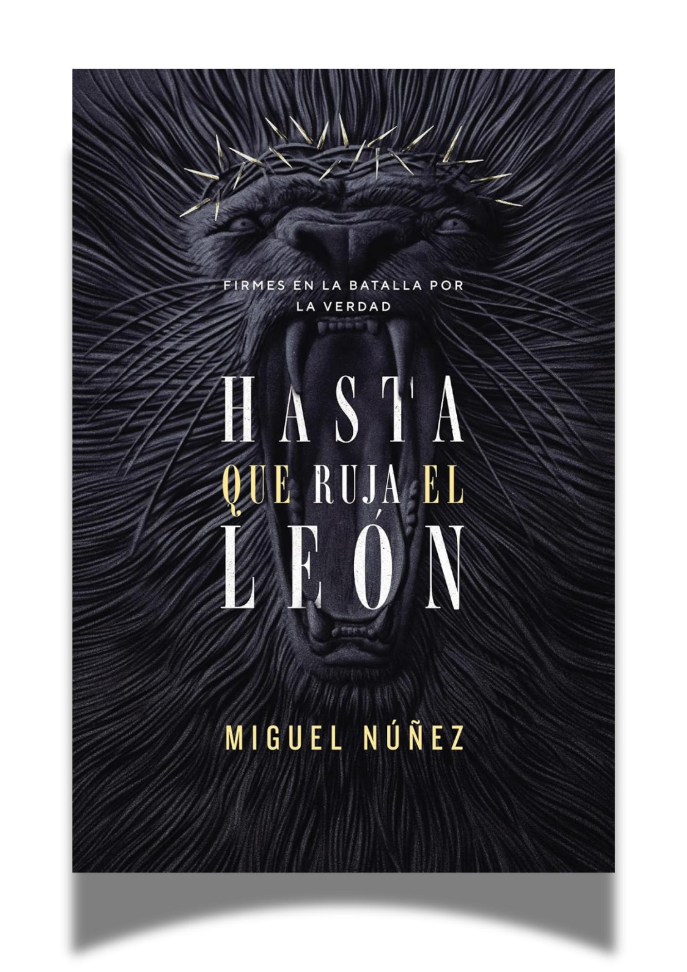 Hasta que ruja el león