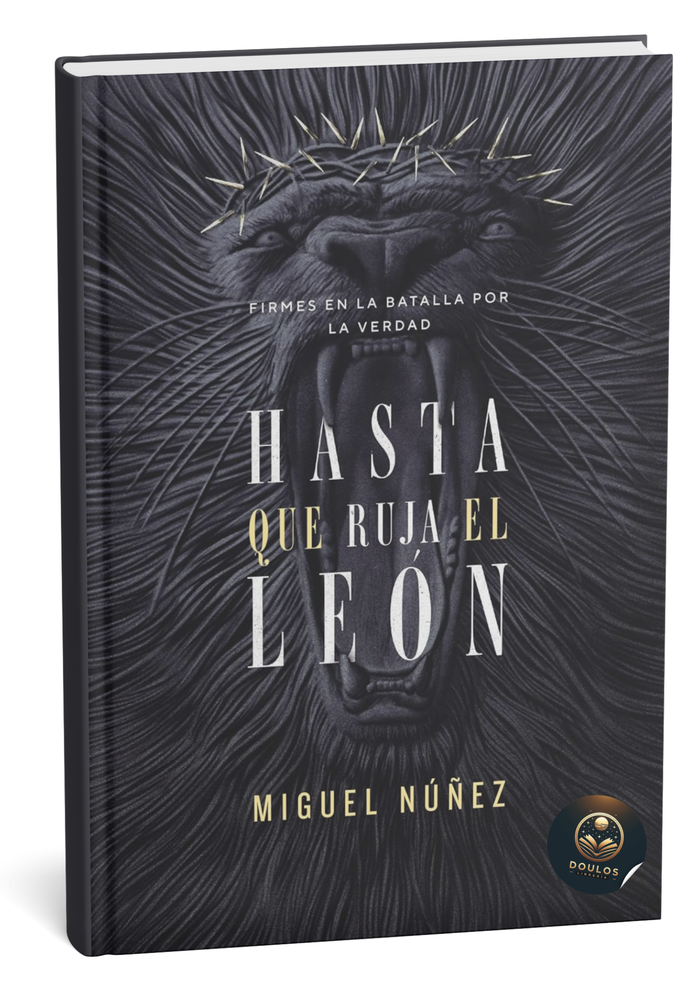 Hasta que ruja el león