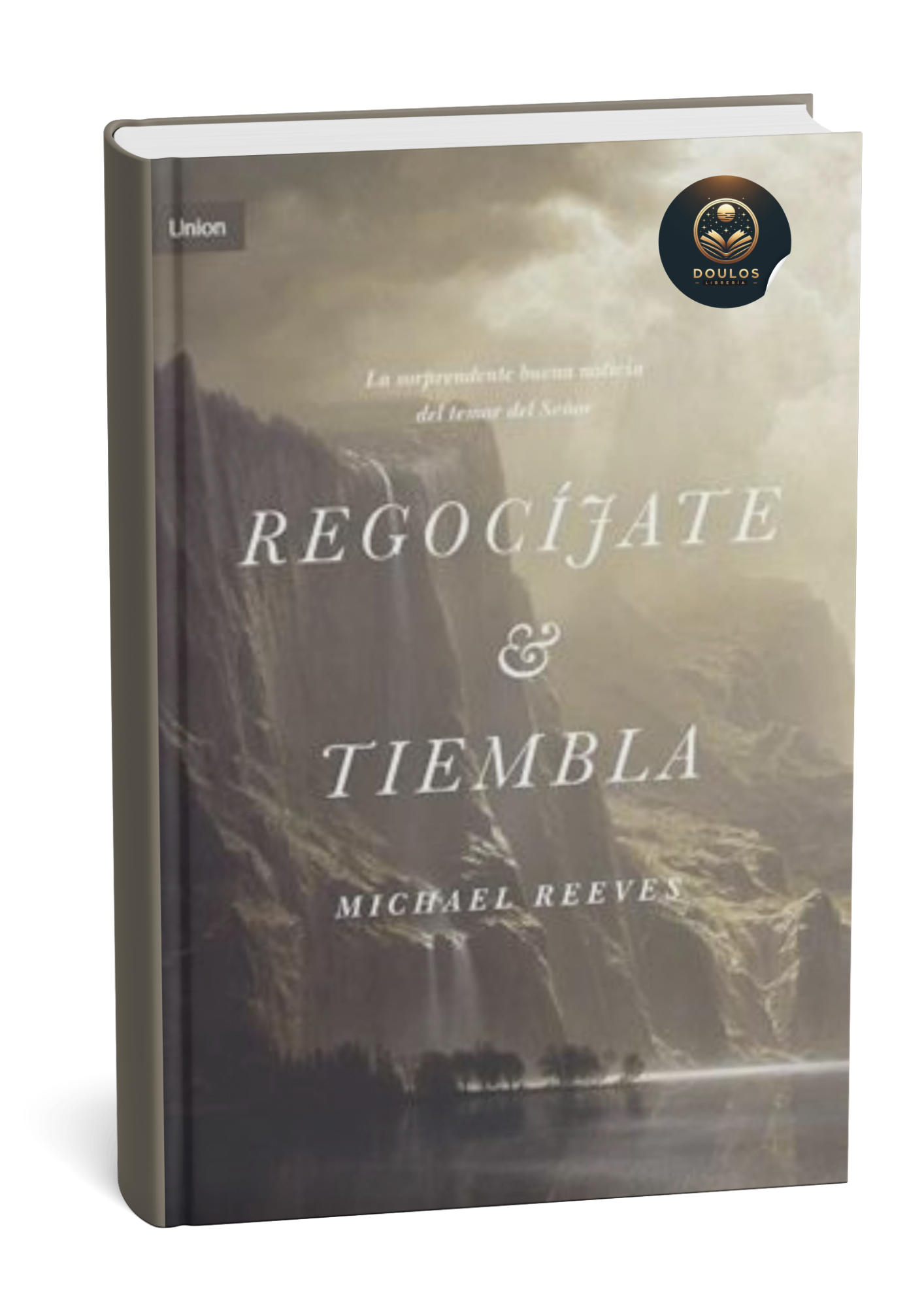 Regocíjate y tiembla