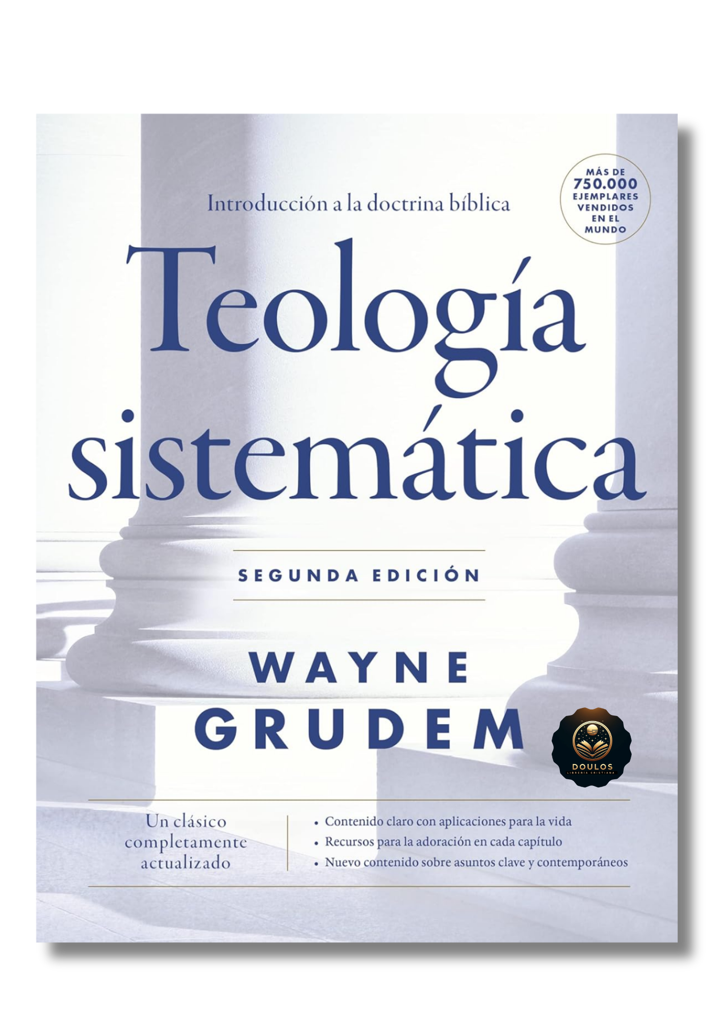 Teología Sistemática (Segunda Edición): Introducción a la doctrina bíblica