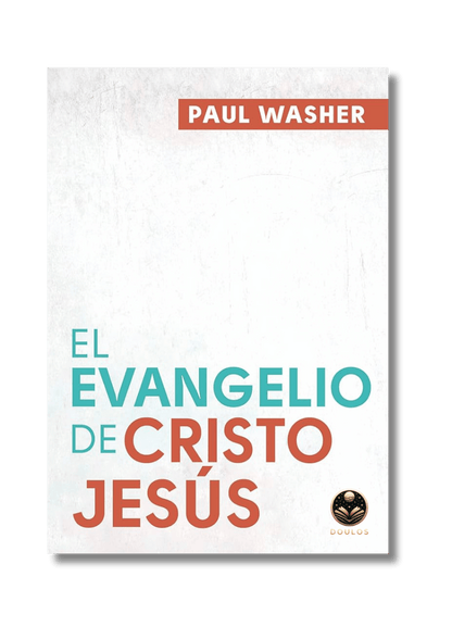 El Evangelio de Cristo Jesús