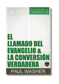 El llamado del Evangelio y la conversión verdadera