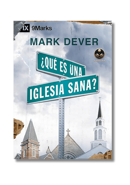 ¿Qué es una iglesia sana?