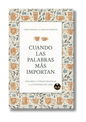 Cuando las palabras más importan