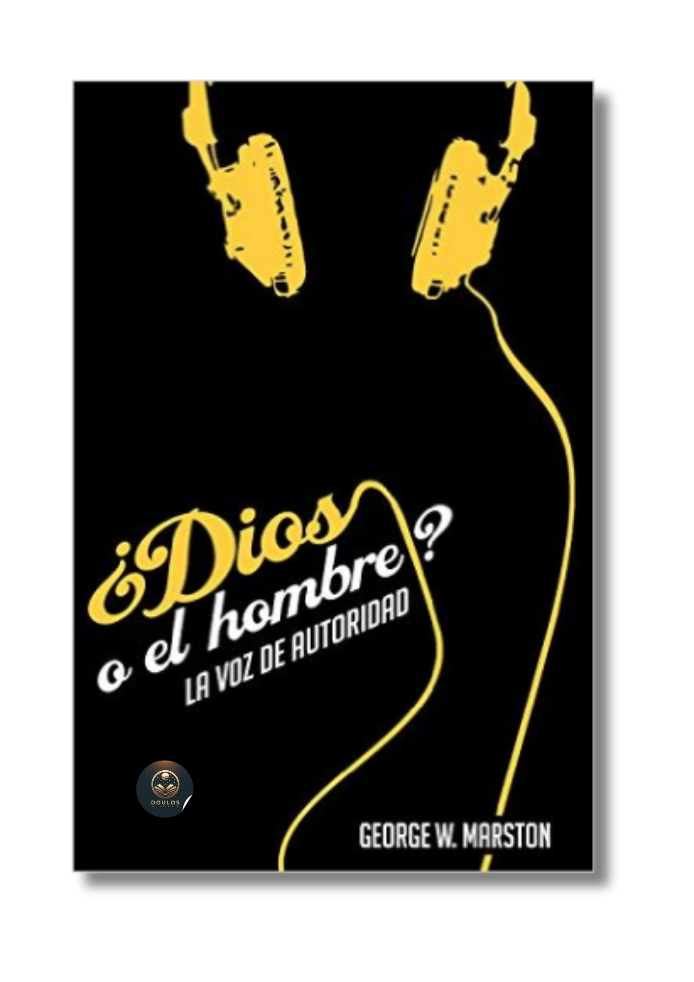 ¿Dios o el hombre? La voz de autoridad