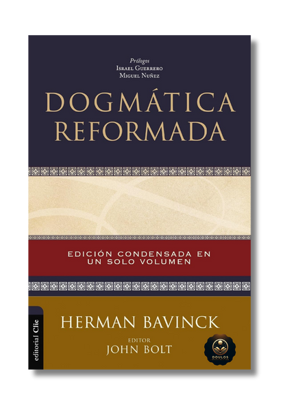 Dogmática Reformada: Edición condensada en un solo volumen