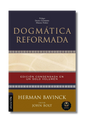 Dogmática Reformada: Edición condensada en un solo volumen