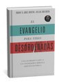 El evangelio para vidas desordenadas