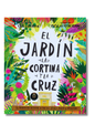 El Jardín, la Cortina y la Cruz: La verdadera historia de por qué Jesús murió y resucitó