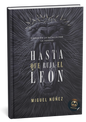 Hasta que ruja el león
