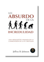 Lo Absurdo de la Incredulidad