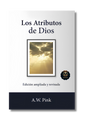 Los Atributos de Dios (Edición ampliada y revisada)