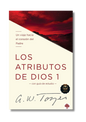 Los atributos de Dios Vol. 1: un viaje hacia el corazón del Padre