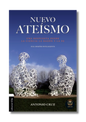 Nuevo Ateísmo: Una respuesta desde la ciencia, la razón y la fe o el diseño inteligente