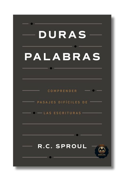 Duras Palabras: Comprender Pasajes Difíciles de las Escrituras