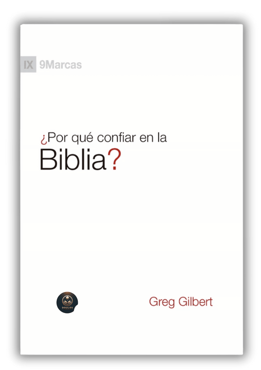 ¿Por qué confiar en la Biblia?