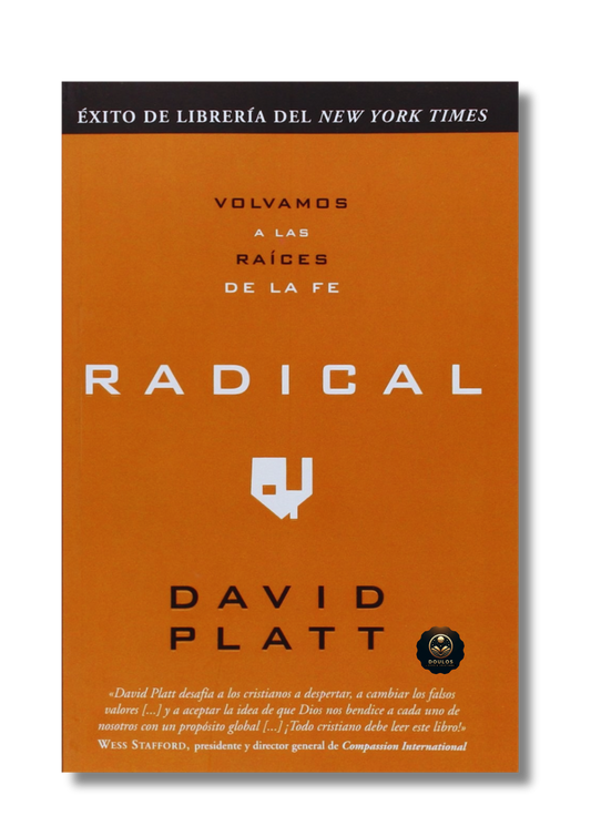 Radical: Volvamos a las raíces de la fe