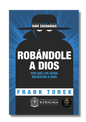 Robándole a Dios